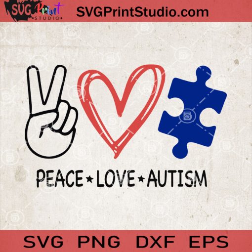 Peace Love Autism SVG, Autism Awareness SVG, Autism Peace Love SVG