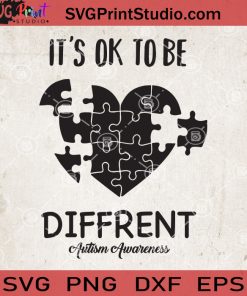 It's Ok To Be Diffrent Autism Awareness SVG, Heart Puzzle Autism SVG
