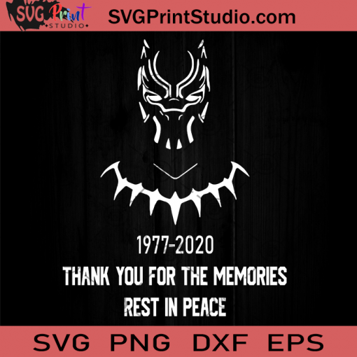 1977-2020 Thank You For The Memories Rest In Peace SVG, Black Panther SVG, Chadwick Boseman SVG, Cricut Digital Download, Instant Download