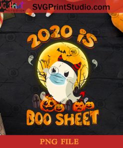 2020 Is Boo Sheet PNG, Halloween PNG, Boo PNG, Covid 19 PNG, Pandemic PNG, Pumpkin PNG Digital Download