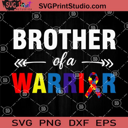Brother Of A Warrior SVG, Autism Puzzle SVG, Autism Awareness SVG, Autism Mom SVG