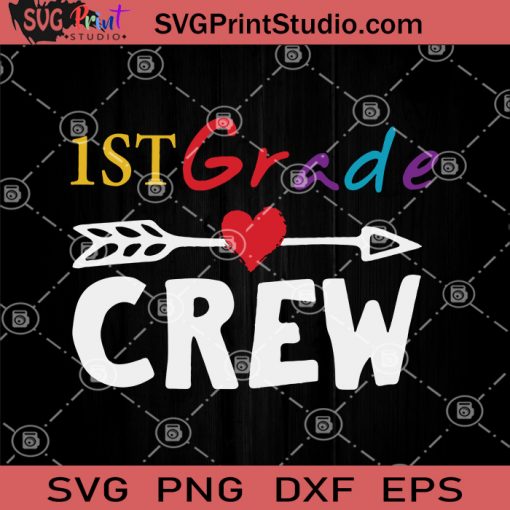 1ST Grade Crew SVG, Teacher SVG, First Day Of School SVG
