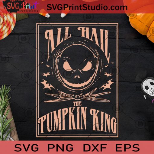 All Hall The Pumpkin King SVG, Halloween SVG, Jack Skellington SVG, Pumpkin King SVG Cricut Digital Download, Instant Download