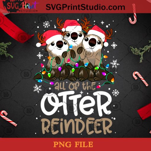 All Of The Otter Reindeer PNG, Noel PNG, Merry Christmas PNG, Christmas PNG, Otter PNG, Lights PNG, Santa Hat PNG, Snowflake PNG, Reindeer PNG Digital Download