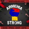 Armenia Strong SVG, Christmas SVG, Noel SVG, Merry Christmas SVG, Armenia SVG, Azerbaijan SVG, National Conflict SVG, Strong PNG Cricut Digital Download, Instant Download