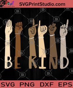 Be Kind Color SVG, Black Lives Matter SVG, Skin Color SVG