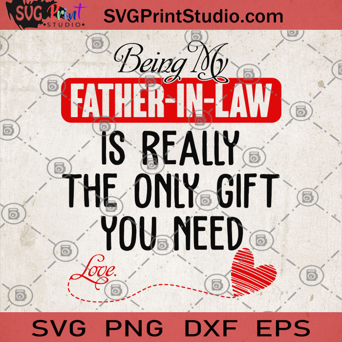 Download Being My Father-in-law Is Really The Only Gift You Need ...