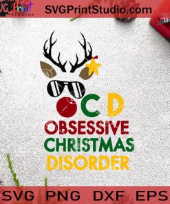 CD Obsessive Christmas Disorder SVG, Christmas SVG, OCD SVG, Reindeer SVG Cricut Digital Download, Instant Download