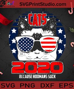 Cats 2020 Because Humans Suck Funny Cat Wearing American SVG, Christmas SVG, Noel SVG, Merry Christmas SVG, Cat SVG, America Flag SVG, Vote SVG Cricut Digital Download, Instant Download