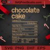 Chocolate Cake Nutrition SVG, Christmas SVG, Chocolate SVG, Cake SVG, Nutrition SVG Cricut Digital Download, Instant Download