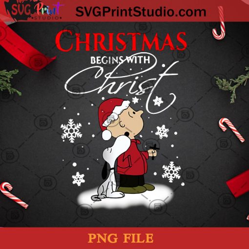 Christmas Begins With Christ PNG, Christmas PNG, Noel PNG, Christ PNG, Charlie Brown PNG, Snoopy PNG, Dog PNG, Snowflake PNG Digital Download