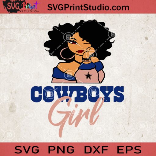 Dallas Cowboys Girl SVG, Super Bowl SVG, Black Woman NFL SVG, Afro Queen SVG