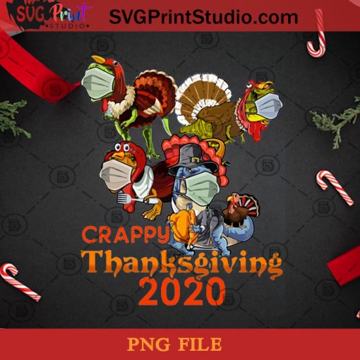 Crappy Thanksgiving 2020 PNG, Christmas PNG, Thanksgiving PNG, Dinosaurs PNG, Covid 19 PNG, Pandemic PNG Digital Download