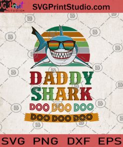 DADDY Shark Doo Doo Doo SVG, DAD SVG, Shark SVG, Family SVG