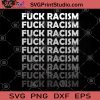 Fuck Racism SVG, Skin Color SVG, Black Lives Matter SVG, George Floyd SVG, Racism SVG