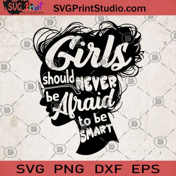 Download Girls Should Never Be Afraid To Be Smart Glasses Svg Gift For Girl Svg Hippie Svg Gypsy Svg Svg Print Studio PSD Mockup Templates