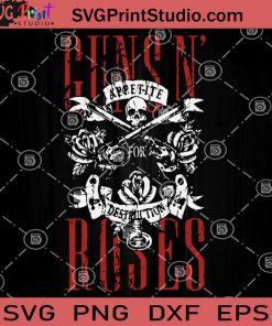 Guns N' Roses SVG, Guns N' Roses Skull SVG, Appetite for Destruction Album SVG