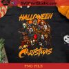 Halloween Is My Christmas PNG, Halloween PNG, Michael Myers PNG, Jason Voorhees PNG, Pinhead PNG, Freddy Krueger PNG, Ghostface PNG, Pennywise PNG Digital Download
