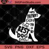 Happy Fathers Day To The Best Dog Dad SVG, Dad Gift SVG, Dog SVG, Gift For Dad SVG, Fathers Day SVG