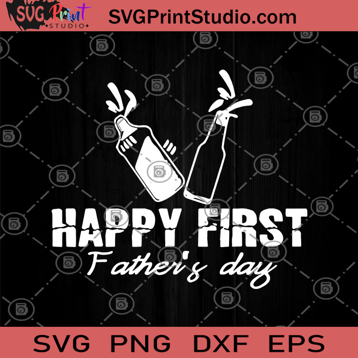 Download Happy First Father S Day Svg New Dad Gift Svg Happy Fathers Day Svg First Father S Day Svg Svg Print Studio