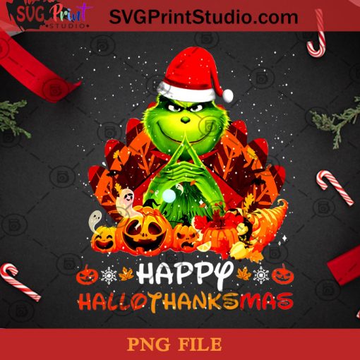 Happy Hallothanksmas The Grinch PNG, Christmas PNG, Noel PNG, Grinch PNG, Pumpkin PNG, Thanksgiving PNG, Halloween PNG Digital Download