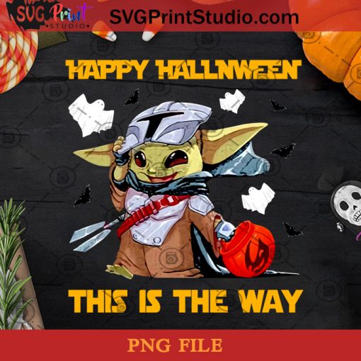 Happy Halloween This Is The Way PNG, Halloween PNG, Baby Yoda PNG, Happy Halloween PNG, Starwars PNG Digital Download