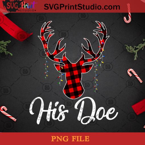 His Doe Couples Matching Christmas PNG, Noel PNG, Merry Christmas PNG, Christmas PNG, Reindeer PNG, Bufallo Plaid PNG, Light PNG, Doe PNG Digital Download