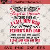 I Have An Angel In Heaven Watching Over Me I Call Him Dad SVG, DAD 2020 SVG, Family SVG