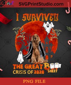 I Survived The Great Boo Sheet Crisis Of 2020 Cocker Spaniel PNG, Halloween PNG, Dog PNG, Happy Halloween PNG, Boo PNG, Cocker Spaniel PNG, Devil PNG Digital Download