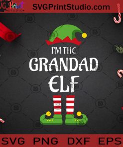 Im The Grandad Elf SVG, Elf SVG, Christmas SVG, Elve SVG, Grandad SVG Cricut Digital Download, Instant Download
