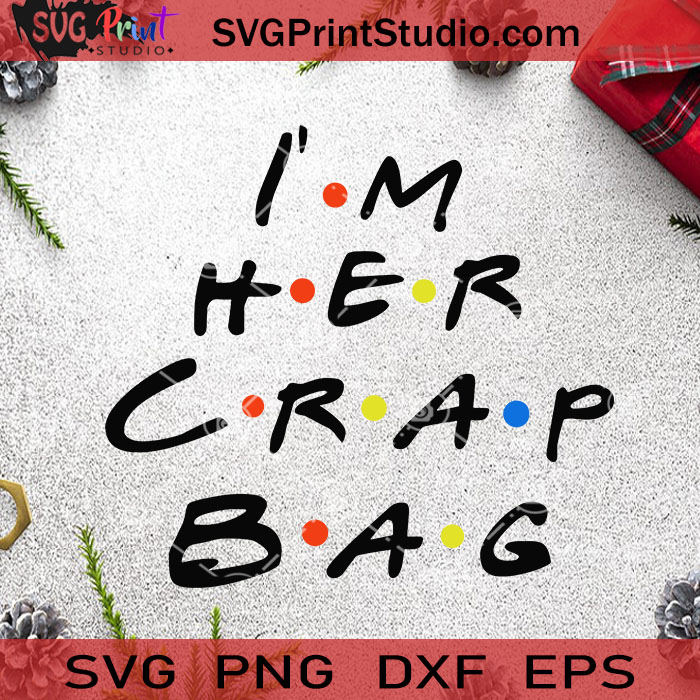 Download I'm Her Crap Bag I'm His Princess Consuela Couple SVG ...