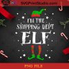 I’m The Shipping Dept Elf Funny Cute Xmas PNG, Noel PNG, Merry Christmas PNG, Christmas PNG, Elf PNG, Shipping Dept Elf PNG Digital Download