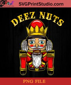 Inappropriate Christmas PNG, Noel PNG, Merry Christmas PNG, Christmas PNG, Deez Nuts PNG, Band PNG, King PNG Digital Download