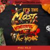 It's The Most Wonderful Time Of The Year Horror PNG, Jason Voorhees PNG, Halloween PNG, Michael Myers PNG, Horror Movie PNG Digital Download