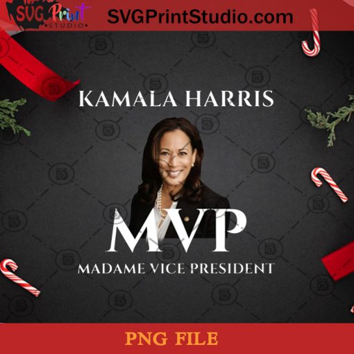 Kamala Harris MVP Madame Vice President PNG, Kamala Harris PNG, Vice President PNG, Attorney PNG, Donald Trump PNG, American Election PNG Digital Download