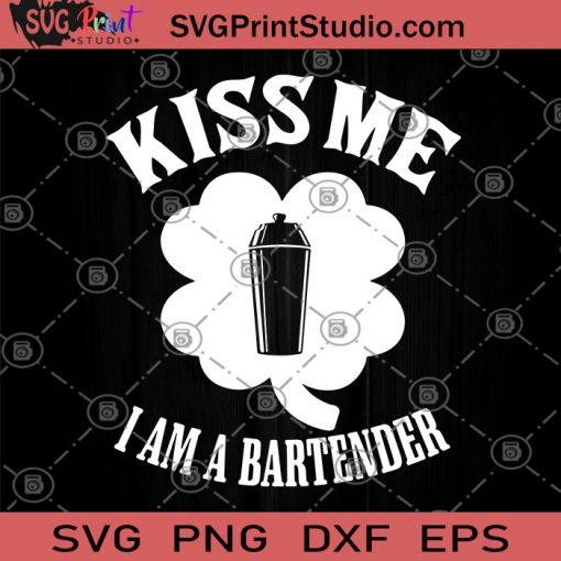 Kiss Me I Am A Bartender SVG, Funny SVG, Kiss SVG, Bartender SVG, Humor SVG, Funny Saying SVG