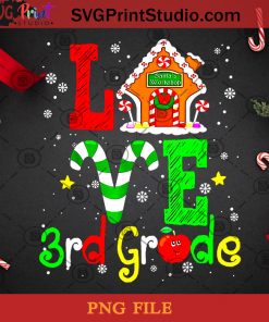 Love 3Rd Grade Teacher Christmas PNG, Noel PNG, Merry Christmas PNG, Christmas PNG, 3rd Grade PNG, Teacher PNG, Candy Cane PNG Digital Download