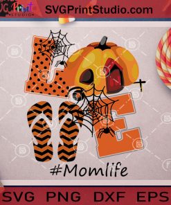 Love Momlife Halloween SVG, Halloween SVG, Pumpkin SVG, Flip Flop SVG, Cricut Digital Download, Instant Download