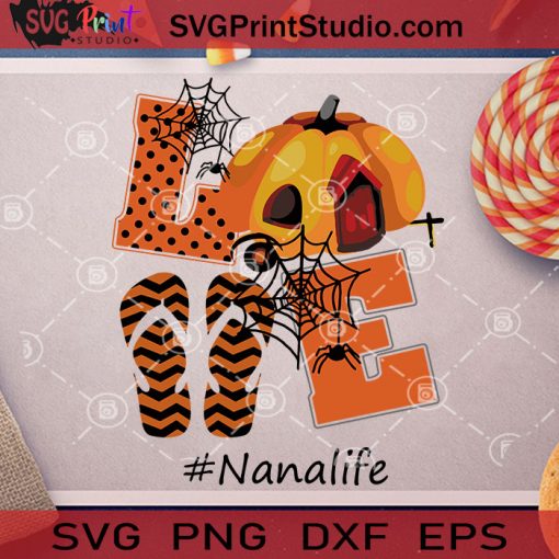 Love Nanalife Halloween SVG, Halloween SVG, Pumpkin SVG, Flip Flop SVG, Cricut Digital Download, Instant Download