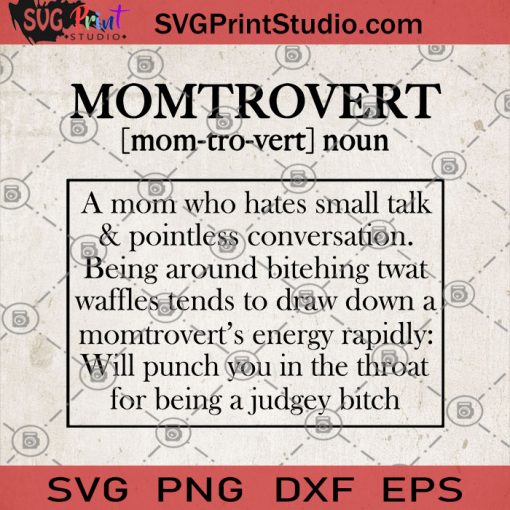 Momtrovert Noun A Mom who Hates Small Talk And Pointless Conversation SVG, Mom SVG, Pointless Conversation SVG