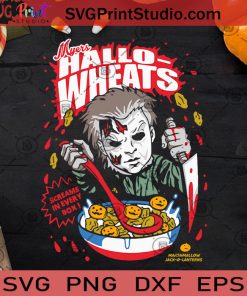 Myers Hallo Wheats SVG, Halloween SVG, Michael Myers SVG, Horror SVG, Cricut Digital Download, Instant Download