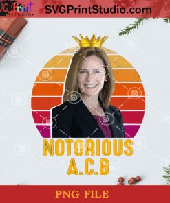 Notorious ACB Amy Coney Barrett Vintage PNG, Christmas PNG, Noel PNG, Merry Christmas PNG, Amy Coney Barett PNG, America PNG, Vote PNG, Lawyer PNG, Vintage PNG Digital Download