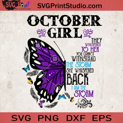 October Girl Butterfly SVG, Butterfly SVG, Gift For Girl SVG, Hippie SVG, Gypsy SVG