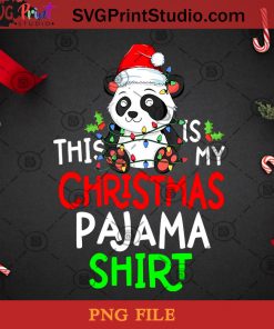 Panda Tree Lights Funny This Is My Christmas PNG, Christmas PNG, Noel PNG, Merry Christmas PNG, Panda PNG, Christmas Tree PNG, Pajama PNG, Pine PNG, Santa Hat PNG, Lights PNG Digital Download
