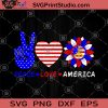 Peace Love America SVG, Peace SVG, America Flag SVG, Sunflower SVG