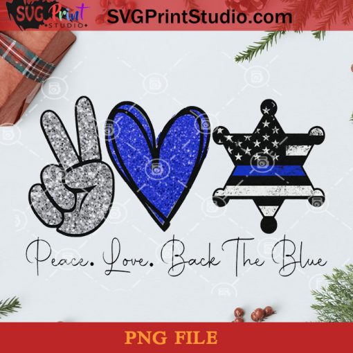 Peace Love Back The Blue Deputy Star Option PNG, Noel PNG, Merry Christmas PNG, Christmas PNG, Blue Deputy Star PNG, Peace Love PNG, America PNG Digital Download