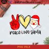 Peace Love Santa PNG, Noel PNG, Merry Christmas PNG, Christmas PNG, Santa Claus PNG, Peace Love PNG, Santa PNG Digital Download