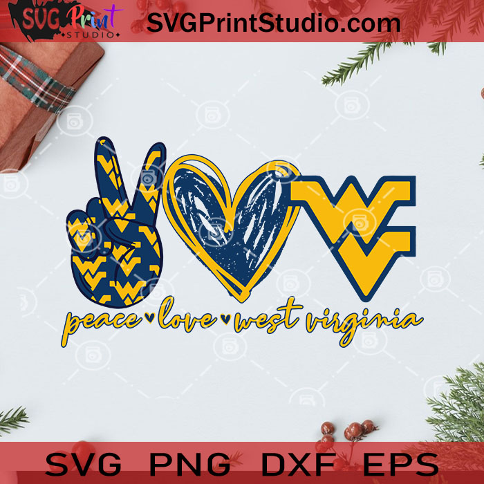 Peace Love West Virginia Mountaineers Football Svg Peace Love Svg West Virginia Svg Svg Print Studio