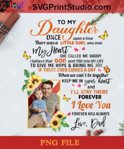 Personalized Photo Dad To Daughter Once Upon A Time PNG, Noel PNG, Merry Christmas PNG, Christmas PNG, Photo PNG, Dad PNG, Daughter PNG, Sunflower PNG Digital Download