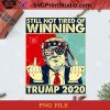 President Donald Trump Still Not Tired Of Winning PNG, Noel PNG, Merry Christmas PNG, Christmas PNG, Donald Trump PNG, America President PNG, America Flag PNG, Bitch PNG Digital Download